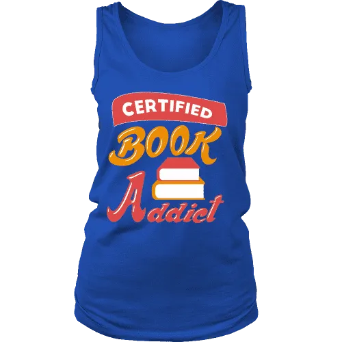 Certified book addict Womens Tank