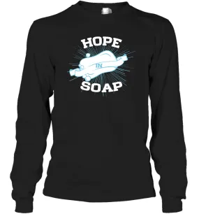 Hope In Soap Coronacation Long Sleeve T-Shirt